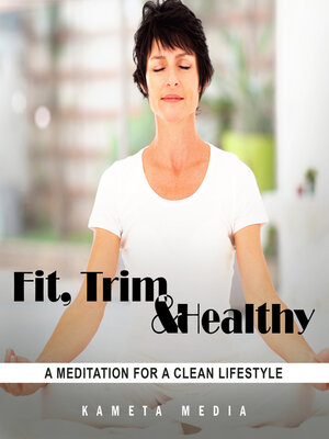 cover image of Fit, Trim and Healthy